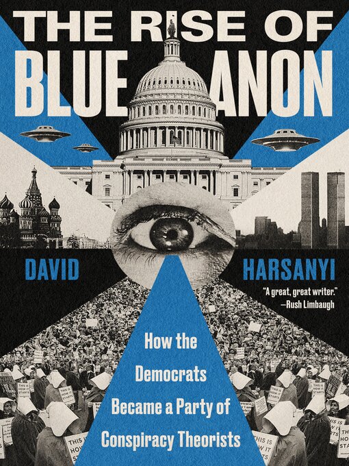Title details for The Rise of BlueAnon by David Harsanyi - Available